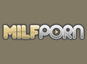 300px x 220px - Free MILF Porn Videos and Mom Sex Tube - MILFPorn.TV